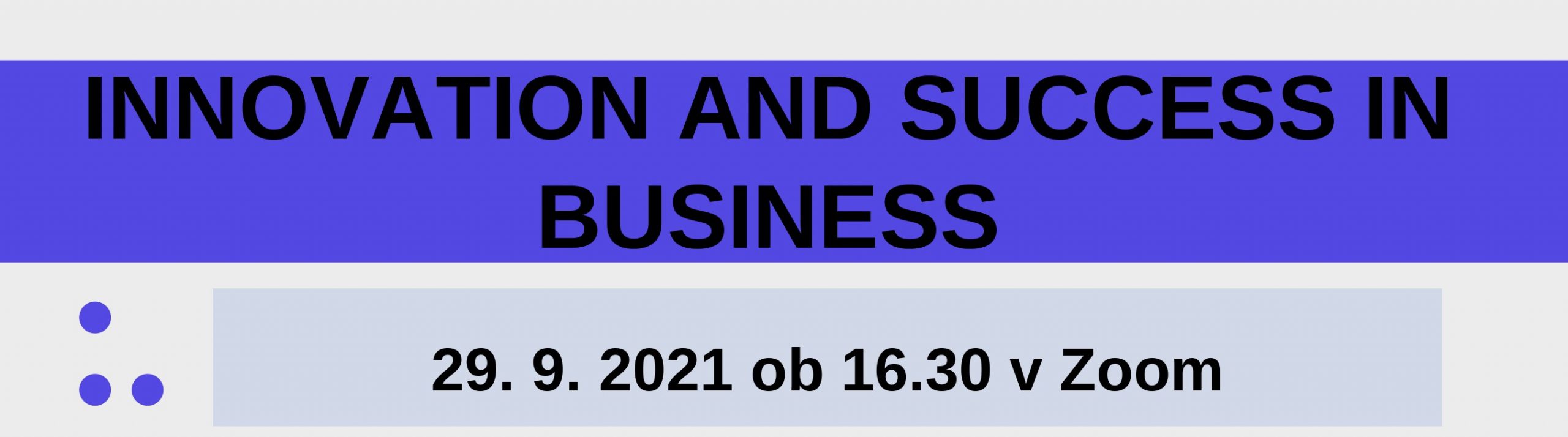 Predavanje z naslovom Innovation and Success in Business